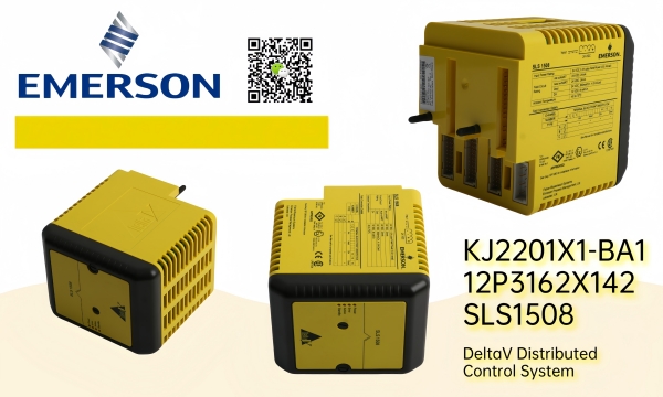 Emerson KJ2201X1-BA1 12P3162X142 SLS1508: Güvenilir Proses Kontrolü için Gelişmiş Sinyal Koşullandırma